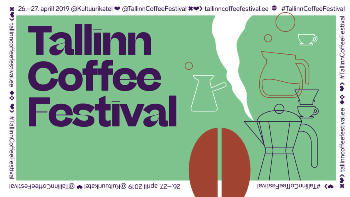 Tallinn Coffee Festival 2019, 26 - 27 April- European Coffee Trip